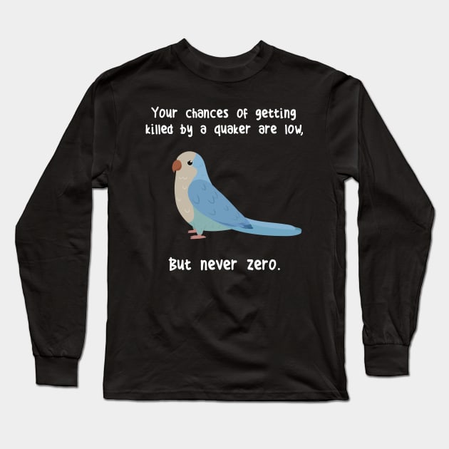 Blue Quaker Parrot Never Zero Long Sleeve T-Shirt by Psitta